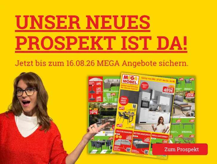 Unser neues Prospekt ist da! Jetzt MEGA Angebote entdecken>
