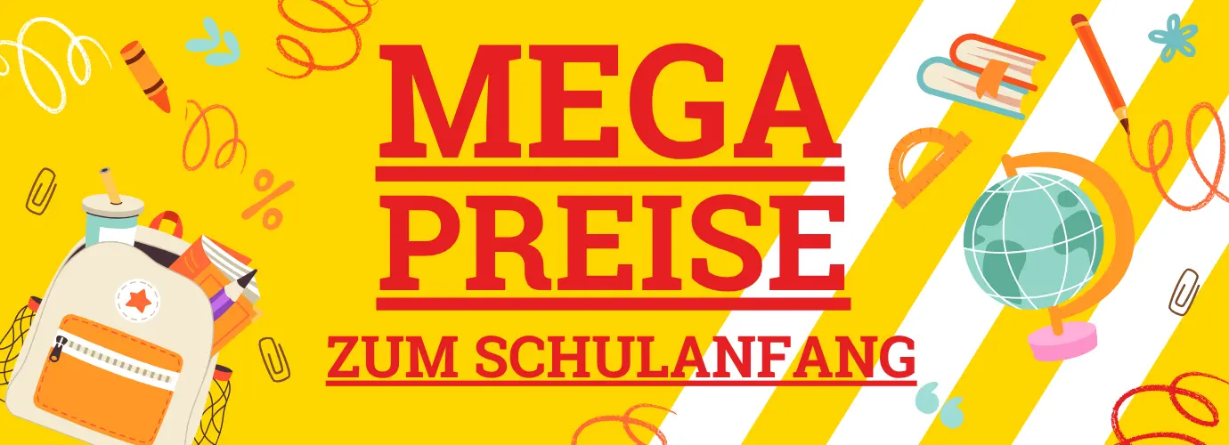 MEGA Preise zum Schulanfang! Jetzt sparen> MEGA Preise zum Schulanfang! Jetzt sparen>