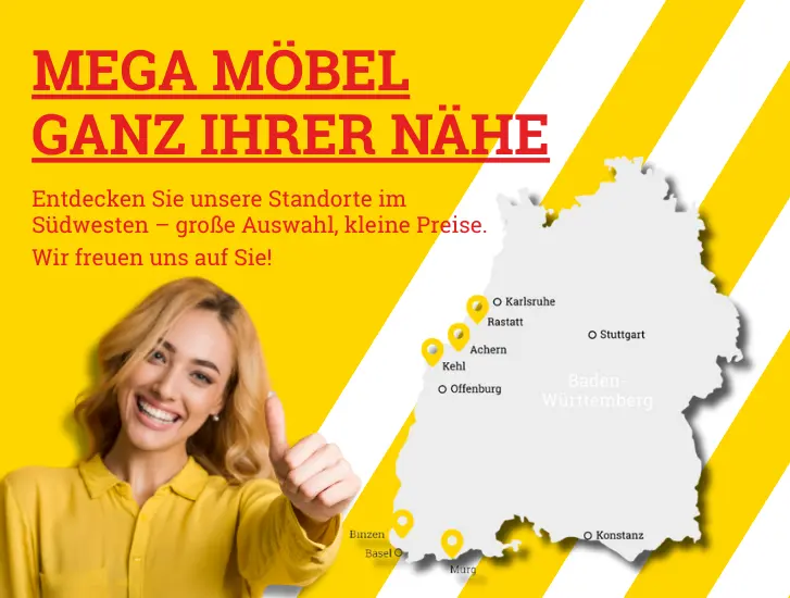 MEGA Möbel Standorte -> hier entdecken