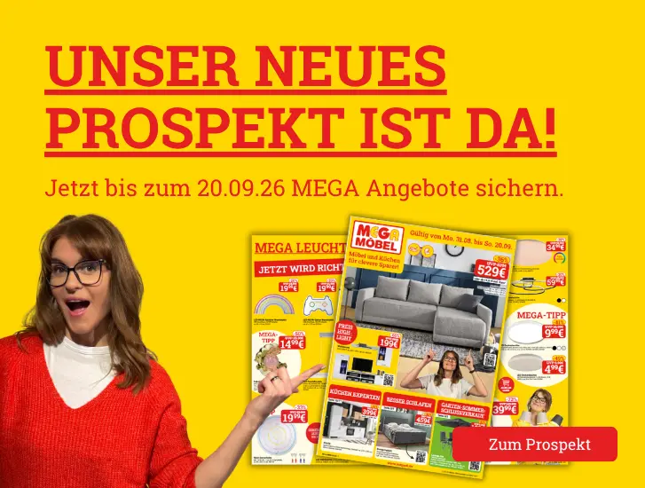 Unser neues Prospekt ist da! Jetzt bis zum 20.09.26 MEGA Angebote sichern.