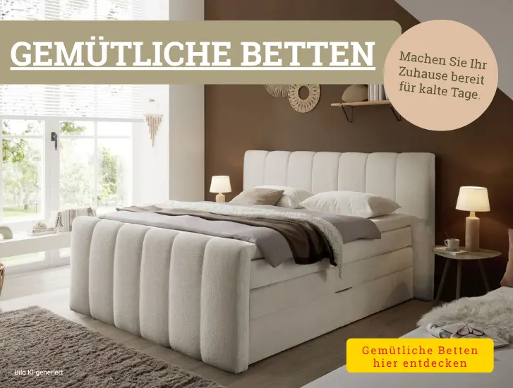 Gemütliche Betten - machen Sie Ihr Zuhause bereit für kalte Tage. Hier entdecken>