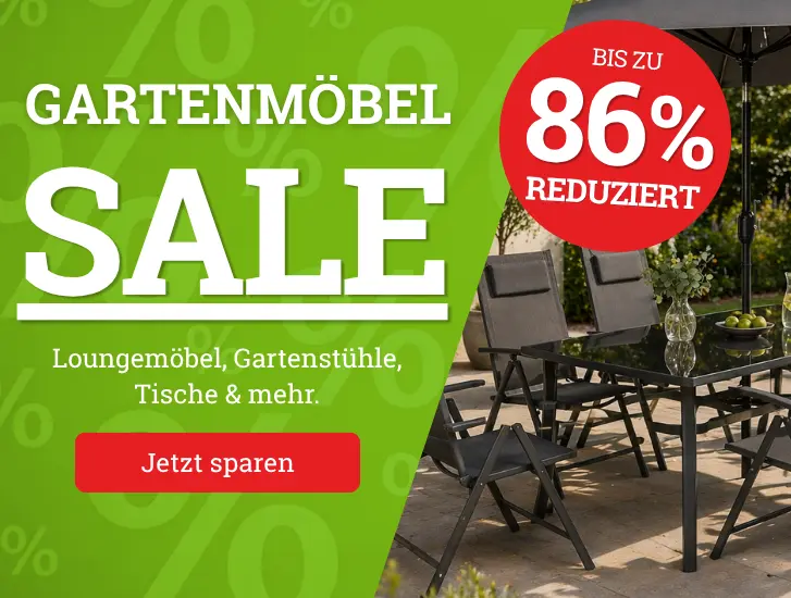 Gartenmöbel SALE - jetzt bis zu 86% sparen!