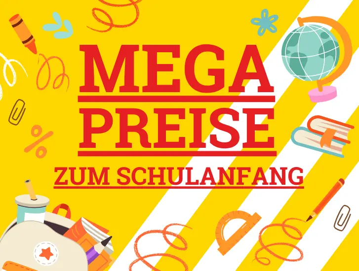 MEGA Preise zum Schulanfang! Jetzt sparen> MEGA Preise zum Schulanfang! Jetzt sparen>