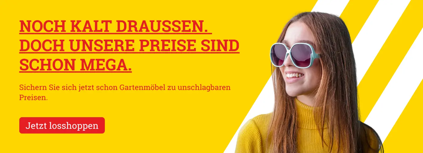 Gartenmöbel zu MEGA Preisen! Hier entdecken>