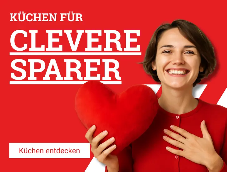 Küchen für clevere Sparer > hier entdecken