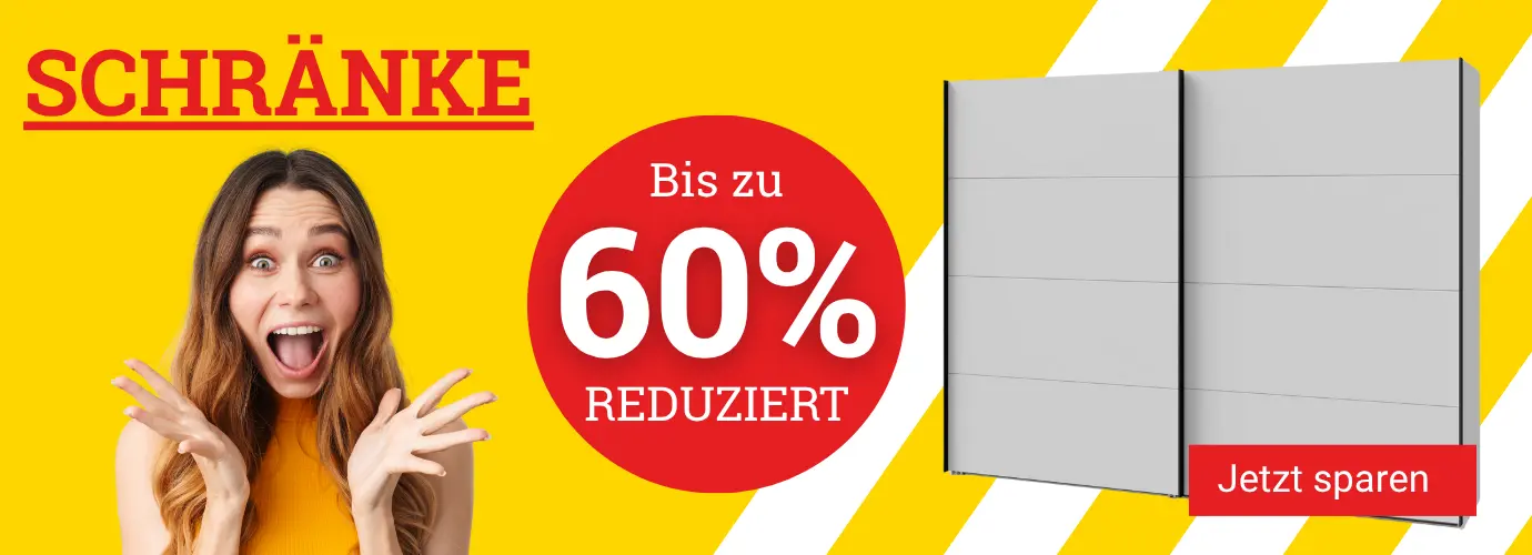 Schränke bis zu 60% reduziert!