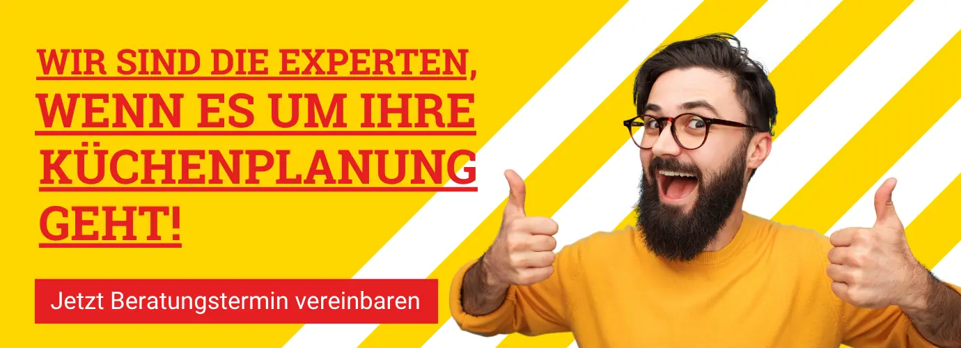 Wir sind die Experten, wenn es um Ihre Küchenplanung geht. Jetzt Beratungstermin vereinbaren>