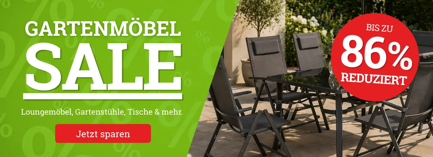 Gartenmöbel SALE - jetzt bis zu 86% sparen!