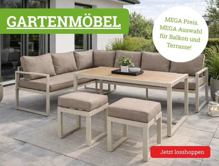 Gartenmöbel zu MEGA Preisen - hier entdecken>